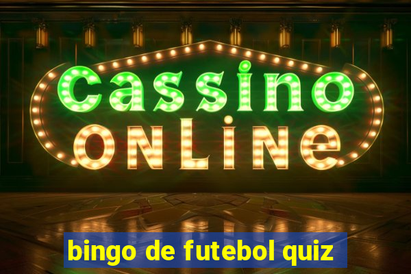 bingo de futebol quiz